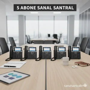 5 Kullanıcı Sanal Santral